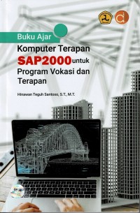 Buku Ajar Komputer Terapan SAP2000 untuk Program Vokasi dan Terapan