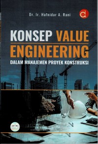 Konsep Value Engineering dalam Manajemen Proyek Konstruksi