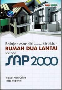 Belajar Mandiri Membuat Struktur Rumah Dua Lantai dengan SAP 2000