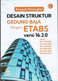 Desain Struktur Gedung Baja dengan ETABS versi 16.2.0 sesuai SNI