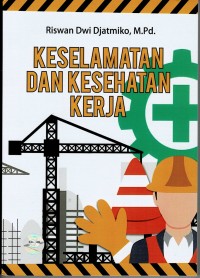 Keselamatan dan Kesehatan Kerja