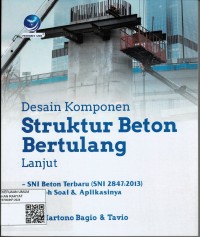 Desain Komponen Struktur Beton Bertulang Lanjut