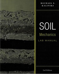 Soil Mechanics : Lab Manual