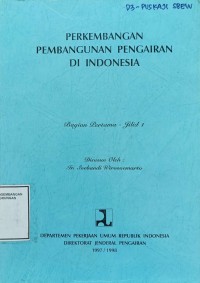 Image of Perkembangan Pembangunan Pengairan di Indonesia Bagian Pertama Jilid 1