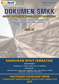 Image of DOKUMEN SMKK SISTEM MANAJEMEN KESELAMATAN KONSTRUKSI RKK – RMPK – PKPPL – RMLLP - PROGRAM MUTU - WBS – IBPRP – CSA - TIME SCHEDULE. JILID IV BANGUNAN OPRIT JEMBATAN