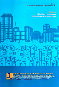 Image of Diklat Penanganan Permukiman Kumuh Perkotaan: Modul 1 Kebijakan Penanganan Permukiman Kumuh Perkotaan