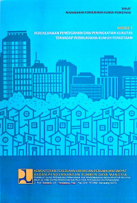 Image of Diklat Penanganan Permukiman Kumuh Perkotaan: Modul 3 Perencanaan Pencegahan dan Peningkatan Kualitas Terhadap Permukiman Kumuh Perkotaan
