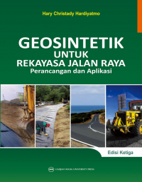 Image of Geosintetik untuk Rekayasa Jalan Raya Perancangan dan Aplikasi