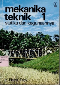 Image of Mekanika Teknik 1 : Statika dan Kegunaannya