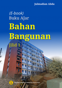 Image of (E-book) Buku Ajar Bahan Bangunan Jilid 1