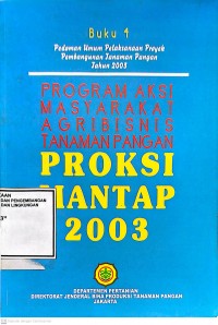Image of Pedoman Umum Pelaksanaan Proyek Pembangunan Tanaman Pangan: Program Aksi Masyarakat Agribisnis Tanaman Pangan