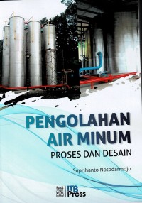 Image of Pengolahan Air Minum: Proses dan Desain