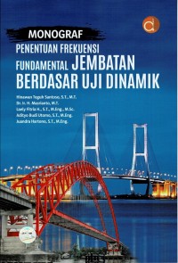 Image of Monograf Penentuan Frekuesi Fundamental Jembatan Berdasarkan Uji Dinamik