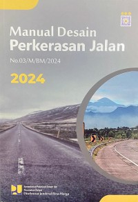 Image of Manual Desain Perkerasan Jalan: No.03/M/BM/2024