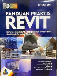Image of Panduan Praktis Revit: Software Pendukung Pengaplikasian Metode BIM (Building Information Modeling)