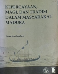 Image of Kepercayaan, Magi, dan Tradisi dalam Masyarakat Madura