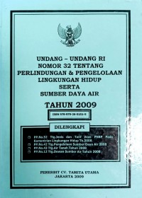 Image of Undang-Undang Nomor 32 Tentang Perlindungan & Pengelolaan Lingkungan Hidup serta Sumber Daya Air Tahun 2009