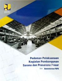 Image of Pedoman Pelaksanaan Kegiatan Pembangunan Sarana d an Prasarana Pasar