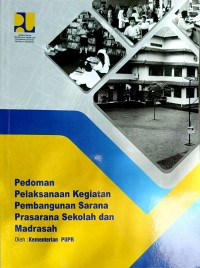 Image of Pedoman Pelaksanaan Kegiatan Pembangunan Sarana Prasarana Sekolah dan Madrasah