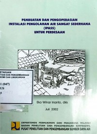 Image of Pembuatan dan Pengoperasian Instalasi Pengolahan Air Sangat Sederhana (IPASS) untuk Pedesaan