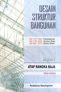 Image of Desain Struktur Bangunan : Atap Rangka Baja Bagian 1