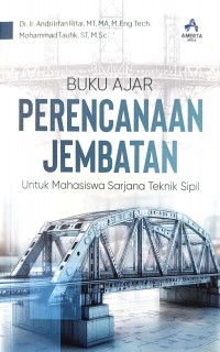 Image of Buku Ajar Perencanaan Jembatan Untuk Mahasiswa Sarjana Teknik Sipil