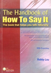 Image of The Handbook of How To Say It: The Book that Help You Talk Naturally