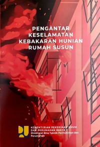 Image of Pengantar Keselamatan Kebakaran Hunian Rumah Susun