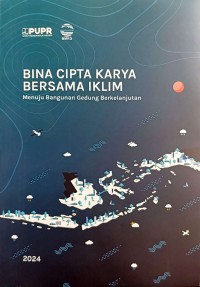 Image of Bina Cipta Karya Bersama Iklim: Menuju Bangunan Gedung Berkelanjutan
