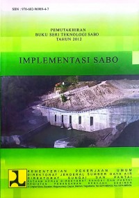 Image of Pemutakhiran Seri Buku Teknologi Sabo: Implementasi Sabo
