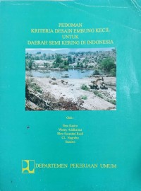 Image of Pedoman Kriteria Desain Embung Kecil untuk Daerah Semi Kering di Indonesia