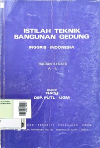 Image of Istilah Teknik Bangunan Gedung : Inggris - Indonesia