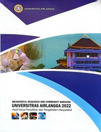 Image of Meaningful Research and Community Services Universitas Airlangga 2022: Hasil Karya Penelitian dan Pengabdian Masyarakat