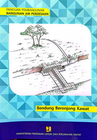 Image of Panduan Pembangunan Bangunan Air Perdesaan: Bendung Beronjong Kawat