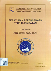 Image of Peraturan Perencanaan Teknik Jembatan: Lampiran A Persyaratan Tahan Gempa