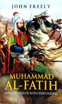 Image of Muhammad Al-Fatih Sang Penakluk Konstantinopel
