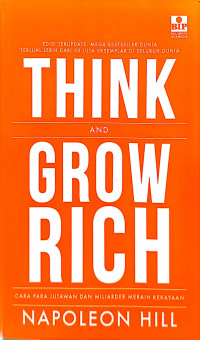 Image of Think and Grow Rich: Cara Para Jutawan dan Miliarder Meraih Kekayaan