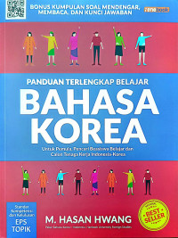 Image of Panduan Terlengkap Belajar Bahasa Korea: untuk Pemula, Pencari Beasiswa Belajar dan Calon Tenaga Kerja Indonesia-Korea