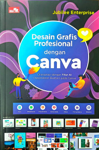 Image of Desain Grafis Profesional dengan Canva: Dilengkapi dengan Fitur AI (Kecerdasan Buatan) pada Canva