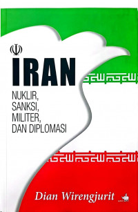 Image of Iran: Nuklir, Sanksi, Militer, dan Diplomasi