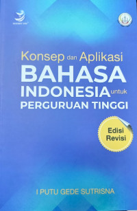 Image of Konsep dan Aplikasi Bahasa Indonesia untuk Perguruan Tinggi