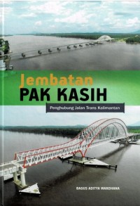 Image of Jembatan Pak Kasih: Penghubung Jalan Trans Kalimantan