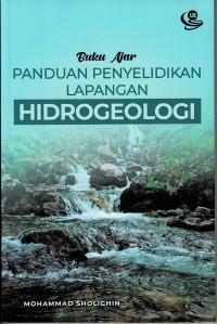 Image of Buku Ajar Panduan Penyelidikan Lapangan Hidrogeologi