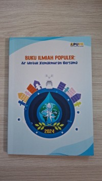 Image of Buku Ilmiah Populer: Air untuk Kemakmuran Bersama