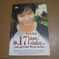 Image of 17 Tahun Usiaku: Anak yang Terlahir 500 gram dan Buta