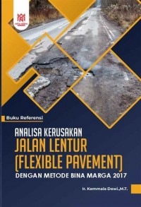 Image of Analisa Kerusakan Jalan Lentur {Flexble Pavement}