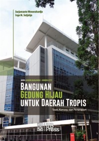 Image of Bangunan Gedung Hijau Untuk Daerah Tropis