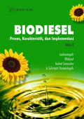 Biodiesel: Proses, Karakteristik, dan Implementasi