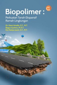 Image of Biopolimer: Perkuatan Tanah Ekspansif Ramah Lingkungan