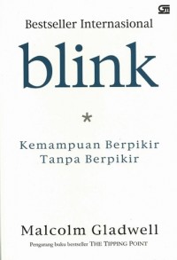 Image of Blink: Kemampuan Berpikir tanpa Berpikir